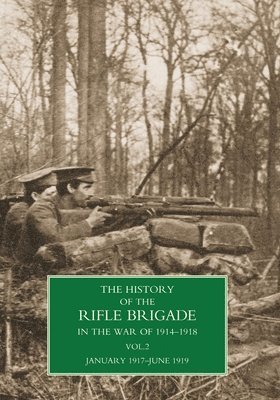 History of the Rifle Brigade Volume II 1