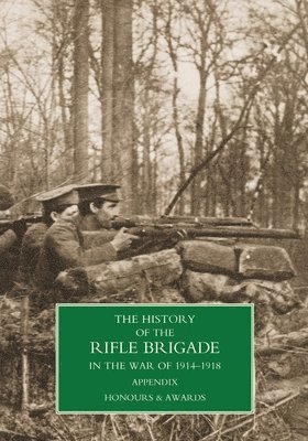 History of the Rifle Brigade Appendix