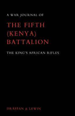 bokomslag War Journal of the Fifth (Kenya) Battalion the King's African Rifles 1939-1945