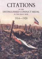 bokomslag Citations of the Distinguished Conduct Medal 1914-1920: Pt. 1 Line Regiments