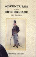 bokomslag Adventures in the Rifle Brigade, in the Peninsula, France, and the Netherlands from 1809 - 1815