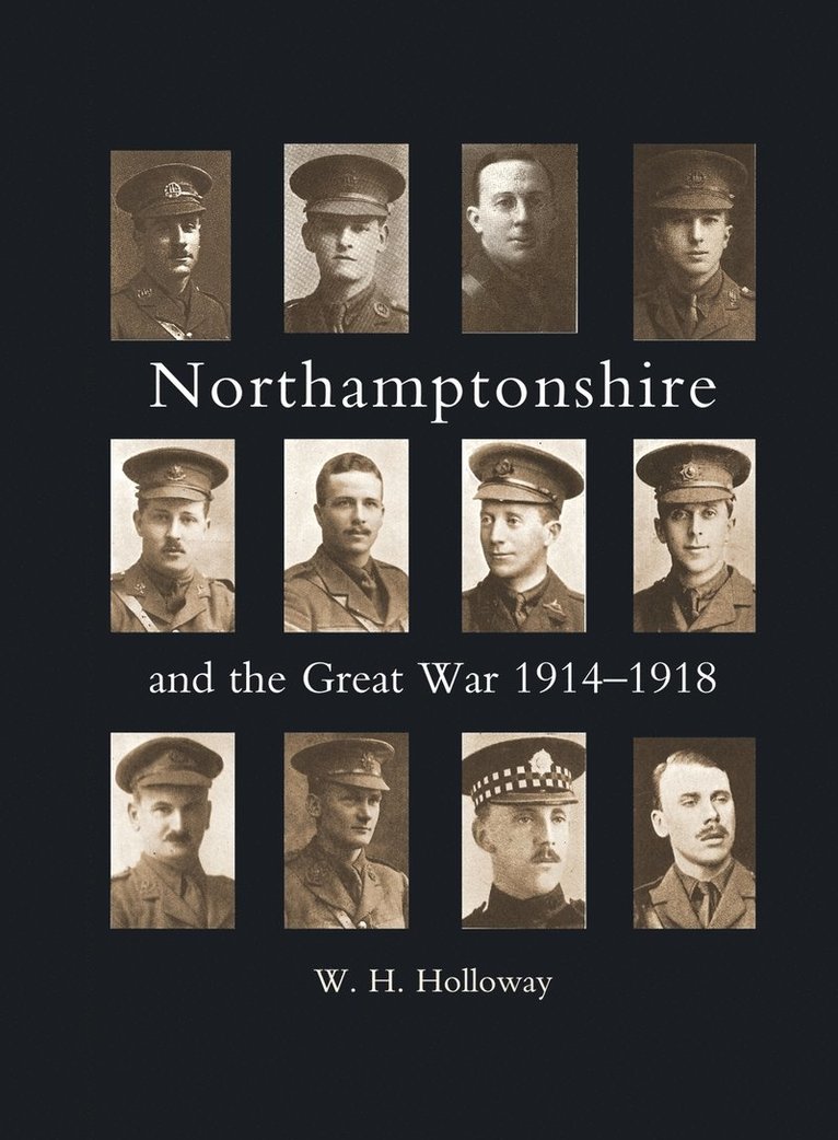 Northamptonshire and the Great War 1