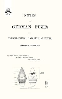 bokomslag NOTES ON GERMAN FUZES AND TYPICAL FRENCH AND BELGIAN FUZES 1918; Second Edition