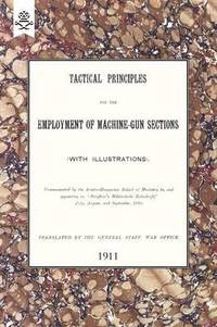 bokomslag Tactical Principles for the Employment of Machine-Gun Sections