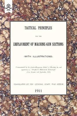 Tactical Principles for the Employment of Machine-Gun Sections 1