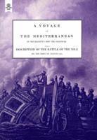 bokomslag A VOYAGE UP THE MEDITERRANEAN IN HIS MAJESTY's SHIP THE SWIFTSURE.One of The Squadron Under The Command of Rear - Admiral Baron Nelson of the Nile, and Duke of Bronte in Sicily, With A Description of