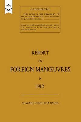 bokomslag Report on Foreign Manoeuvres in 1912