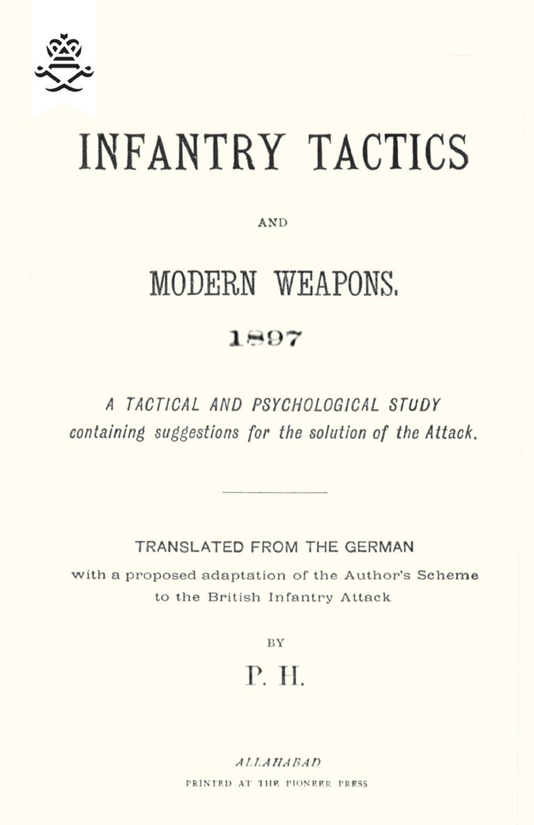 Infantry Tactics and Modern Weapons, 1897 1