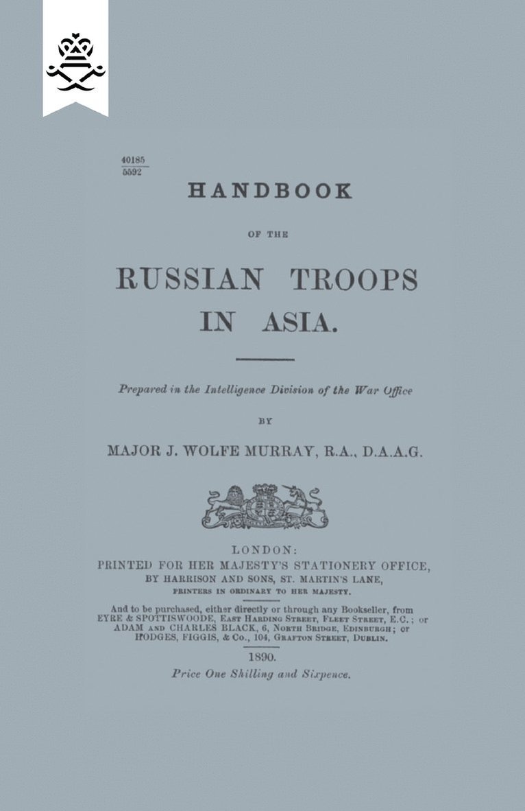 R a War Office (Major J Wolfe Murray, R. a. War Office (Major J. Wolfe Murray, R.A, War Office (Major J. Wolfe Murray - Handbook of Russian Troops in Asia, 1890, Häftad
