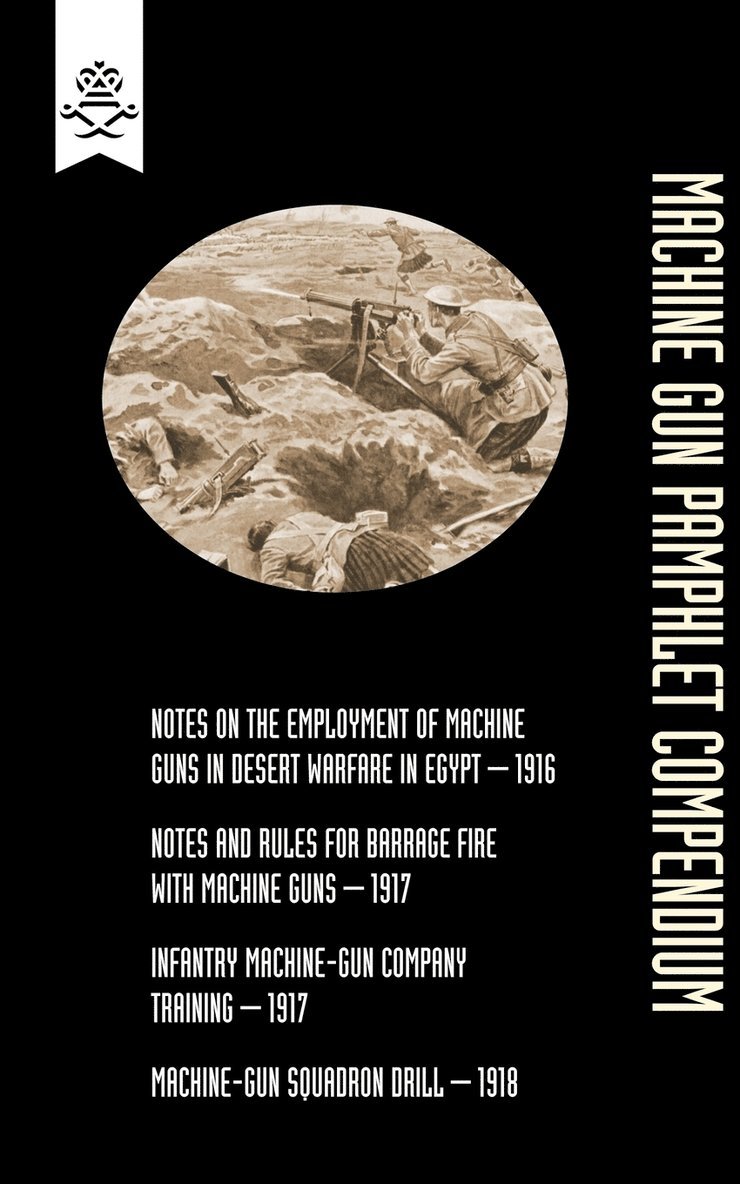 The General Staff - Machine Gun Pamphlet Compendium, Häftad