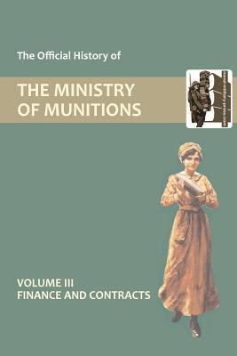 bokomslag Official History of the Ministry of Munitions Volume III