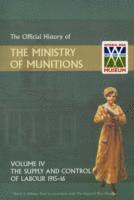 bokomslag Official History of the Ministry of Munitions Volume IV