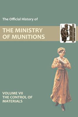 HMSO, Hmso, HMSO, - Official History of the Ministry of Munitions Volume VII, Häftad