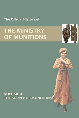HMSO, Hmso, HMSO, - Official History of the Ministry of Munitions Volume XI, Häftad