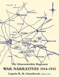 bokomslag War Narratives 1914-15 the Gloucestershire Regiment