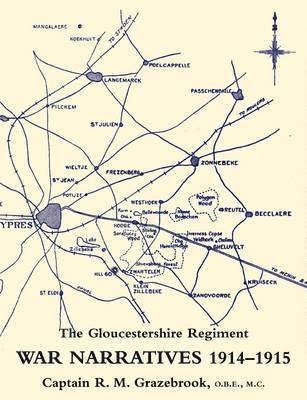 bokomslag War Narratives 1914-15 the Gloucestershire Regiment