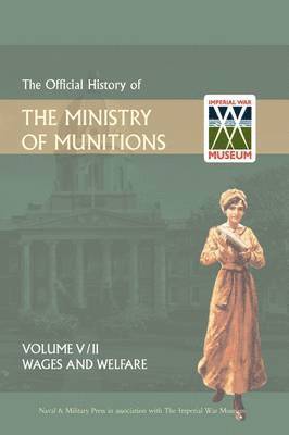 bokomslag Official History of the Ministry of Munitionsvolume V