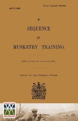 Sequence of Musketry Training, 1917 1