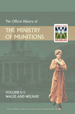 bokomslag Official History of the Ministry of Munitionsvolume V