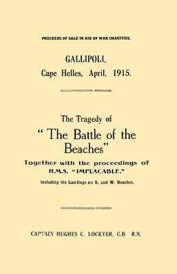 Gallipoli, Cape Helles, April 1915 1