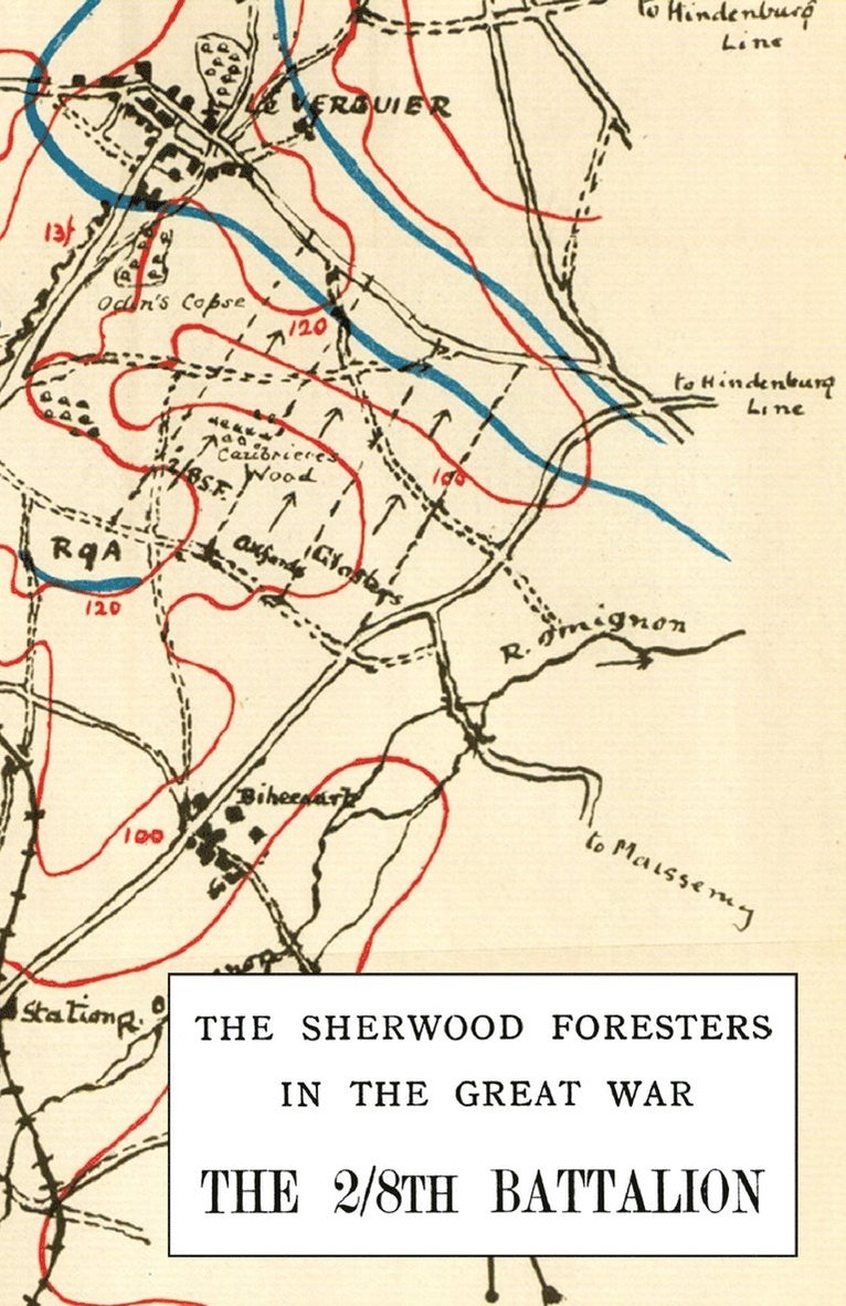 2/8th BATTALION SHERWOOD FORESTERS IN THE GREAT WAR 1914-1918 1