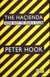 bokomslag The Hacienda: How Not to Run a Club