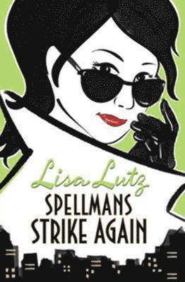 Lisa Lutz - The Spellmans Strike Again, Häftad
