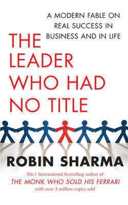Robin Sharma - Leader Who Had No Title, Häftad