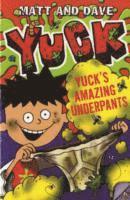 Yuck's Amazing Underpants