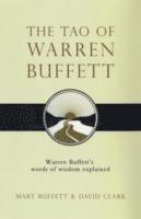 Mary Buffett, David Clark - Tao of Warren Buffett, Häftad