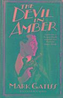 MARK GATISS - THE DEVIL IN AMBER PA, Häftad