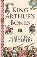 bokomslag King Arthur's Bones