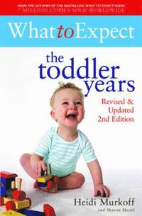 bokomslag What to Expect: The Toddler Years 2nd Edition