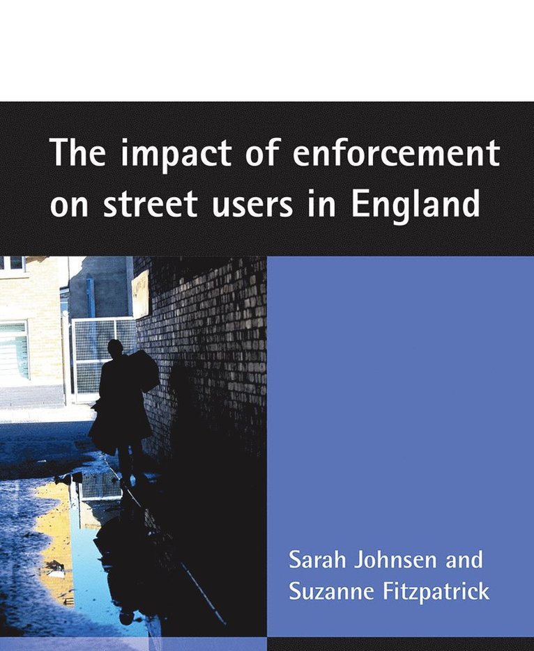 Sarah Johnsen, Suzanne Fitzpatrick - impact of enforcement on street users in England, Häftad