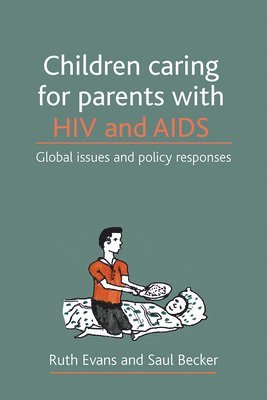 Children caring for parents with HIV and AIDS 1