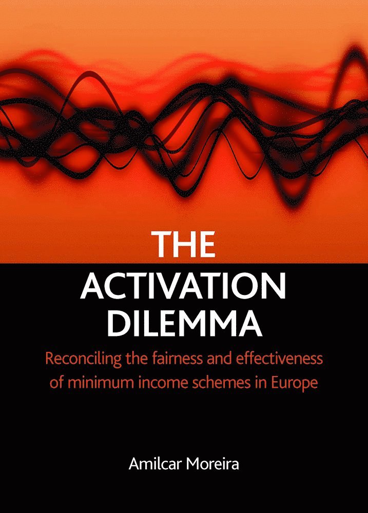 Amilcar Moreira, Portugal.) Moreira, Amilcar (Institute of Ageing, University of Lisbon - activation dilemma, Inbunden