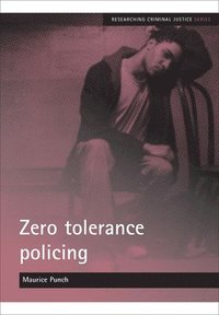 bokomslag Zero tolerance policing
