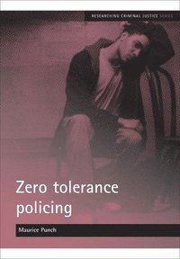 bokomslag Zero tolerance policing
