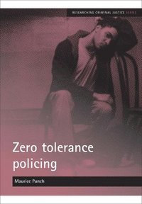 bokomslag Zero tolerance policing