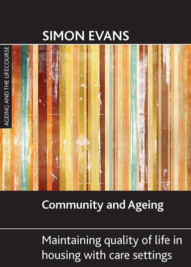 Simon Evans - Community and ageing, Inbunden