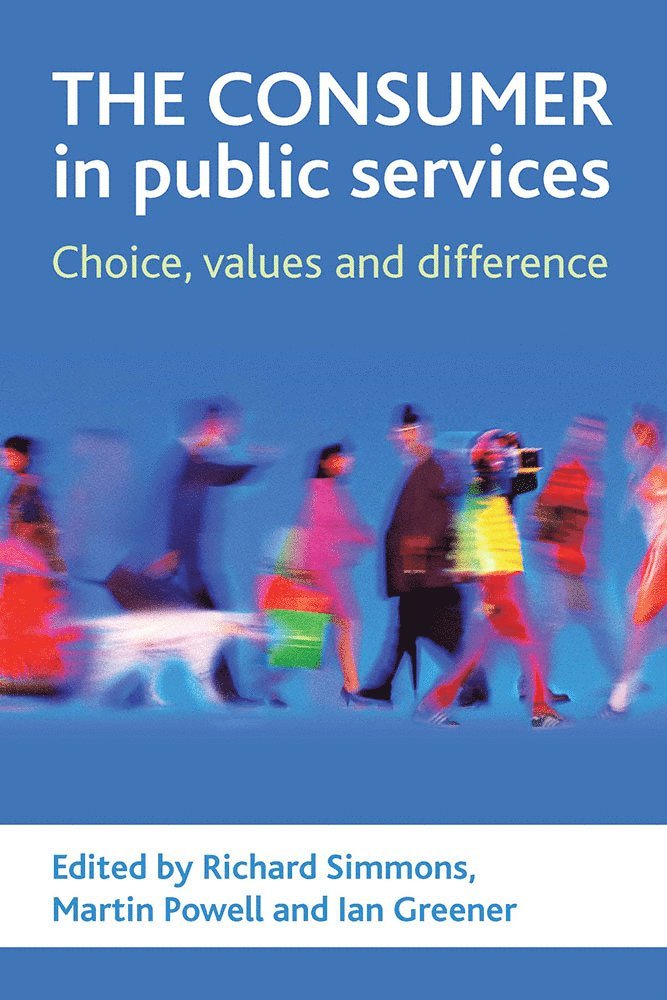 Richard Simmons, Martin Powell, Ian Greener - consumer in public services, Häftad