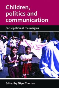 bokomslag Children, Politics and Communication