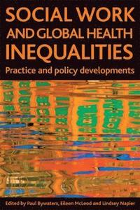bokomslag Social work and global health inequalities