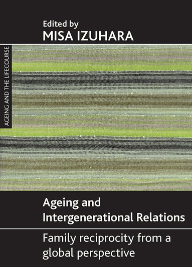Misa Izuhara - Ageing and intergenerational relations, Häftad