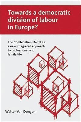 Towards a democratic division of labour in Europe? 1