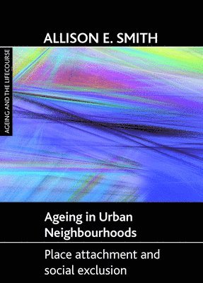 Ageing in urban neighbourhoods 1