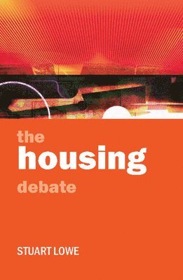 bokomslag The housing debate