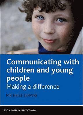 bokomslag Communicating with children and young people