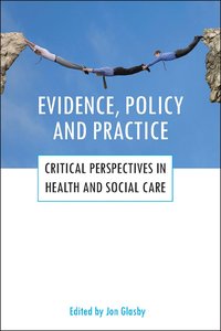 bokomslag Evidence, policy and practice