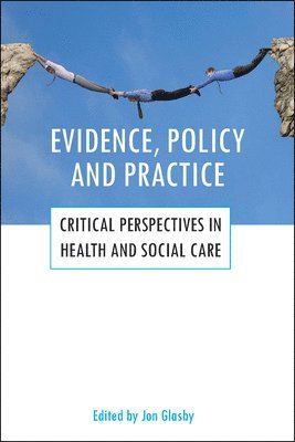 Evidence, policy and practice 1